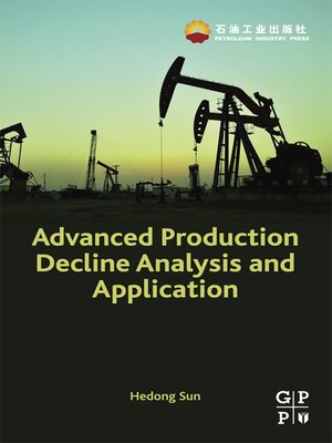 cover image of Advanced Production Decline Analysis and Application